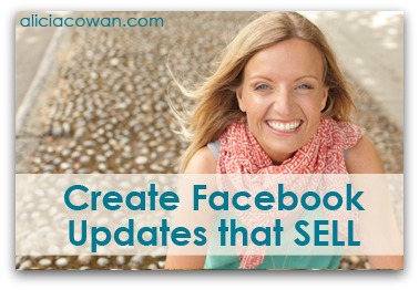 Create Facebook Updates That Sell with Alicia Cowan