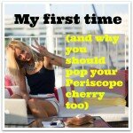 My first Periscope